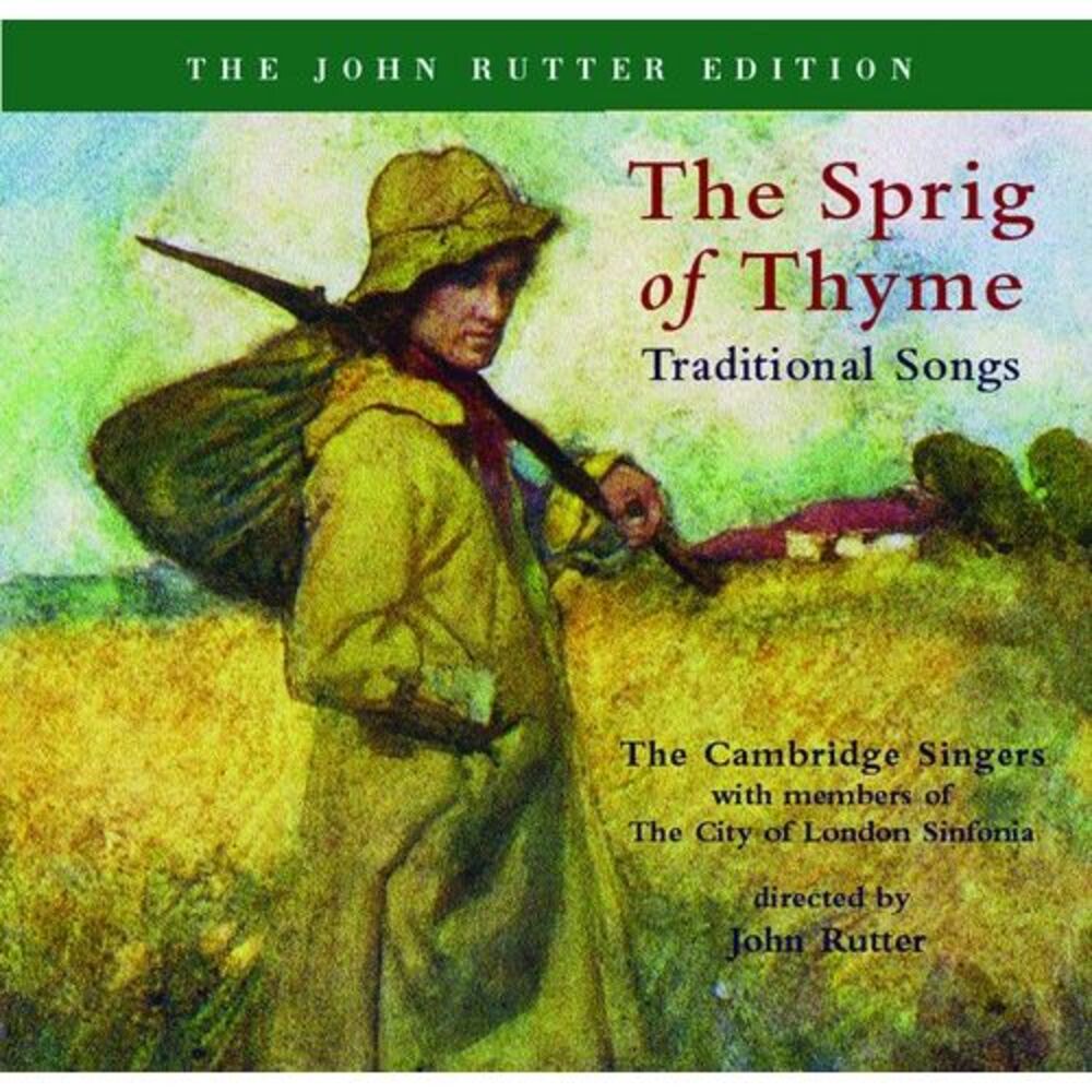 John Rutter & the Cambridge Singers - Sprig of Thyme  CD